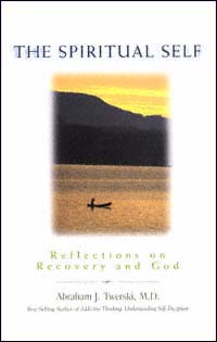 title The Spiritual Self Reflections On Recovery and God author - photo 1