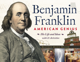Franklin Benjamin Benjamin Franklin, American genius: his life and ideas, with 21 activities
