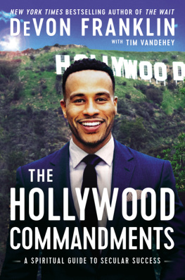 Franklin - Hollywood Commandments: a Spiritual Guide to Secular Success