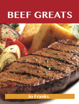 Franks - Beef Greats: Delicious Beef Recipes, The Top 100 Beef Recipes