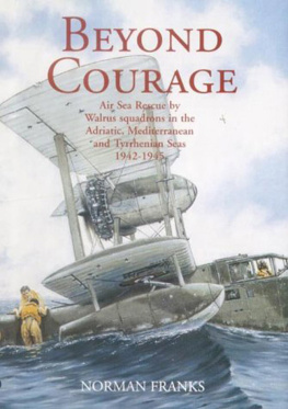 Franks - Beyond courage: air sea rescue by Walrus Squadrons in the Adriatic, Mediterranean and Tyrrhenian Seas, 1942-1945