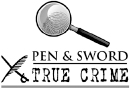 First published in Great Britain in 2017 by Pen Sword True Crime an imprint - photo 2