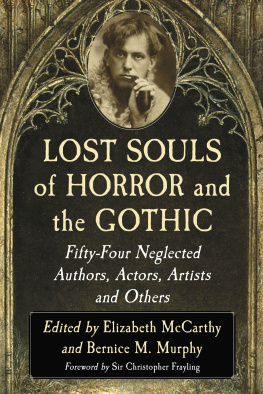 Frayling Christopher - Lost souls of horror and the Gothic fifty-four neglected authors, actors, artists and others