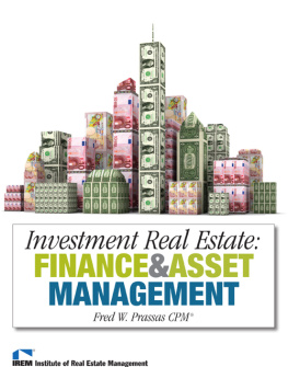 Fred W. Prassas Investment real estate: finance & asset management