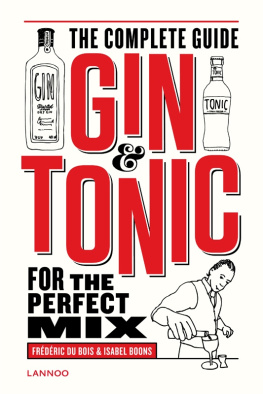 Frédéric Du Bois - The complete guide gin & tonic for the perfect mix