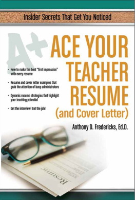 Fredericks - Ace Your Teacher Resume (and Cover Letter)
