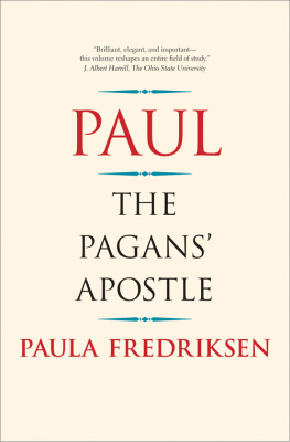 Fredriksen - Paul: the Pagans Apostle