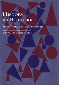 title History As Rhetoric Style Narrative and Persuasion Studies in - photo 1