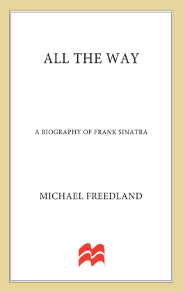 Freedland Michael All the way: a biography of Frank Sinatra