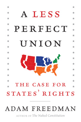 Freedman - A less perfect union: the case for states rights