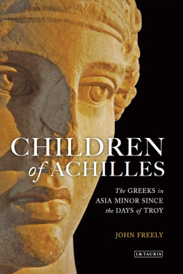 Freeling Paul Children of Achilles: the Greeks in Asia Minor since the days of Troy