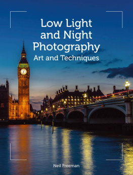 Freeman - Low light and night photography: art and techniques