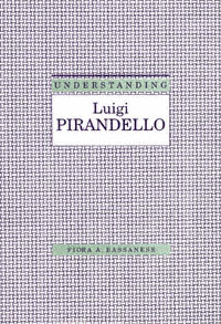 title Understanding Luigi Pirandello Understanding Modern European and - photo 1