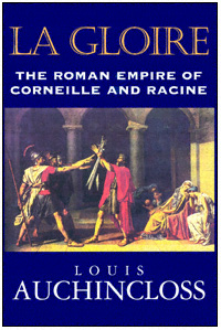 title La Gloire The Roman Empire of Corneille and Racine author - photo 1