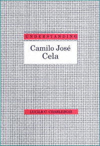 title Understanding Camilo Jos Cela Understanding Modern European and - photo 1