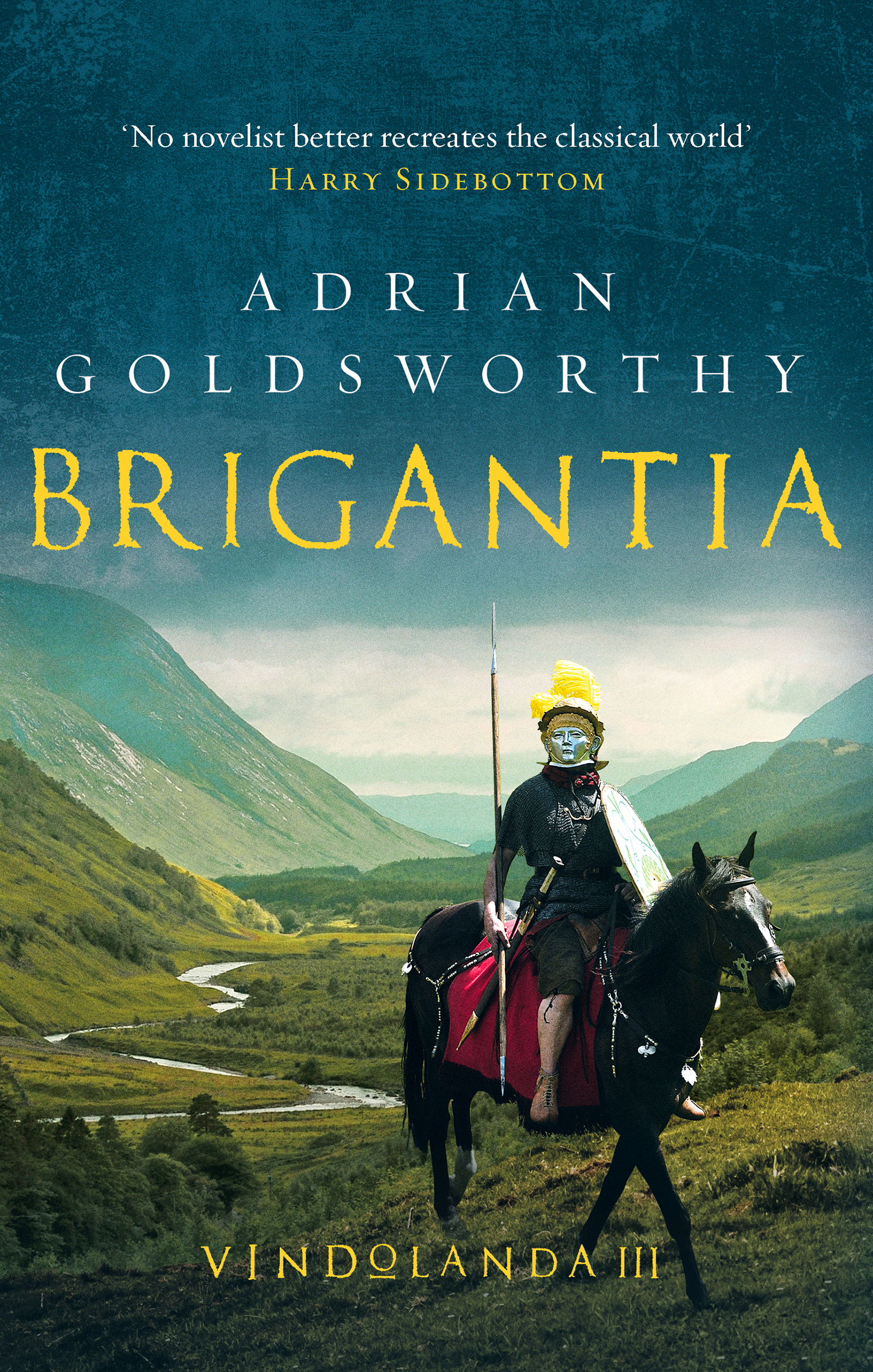 BRIGANTIA BY ADRIAN GOLDSWORTHY The Vindolanda Series Vindolanda The - photo 1
