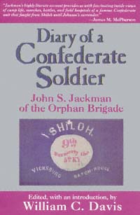 title Diary of a Confederate Soldier John S Jackman of the Orphan - photo 1