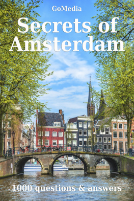 GoMedia Secrets of Amsterdam: 1000 questions & answers
