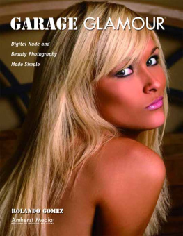 Gomez - Garage glamour: digital nude and beauty photography made simple