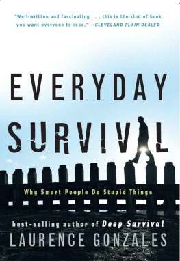 Gonzales - Everyday survival: why smart people do stupid things