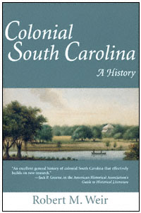 title Colonial South Carolina A History author Weir Robert M - photo 1