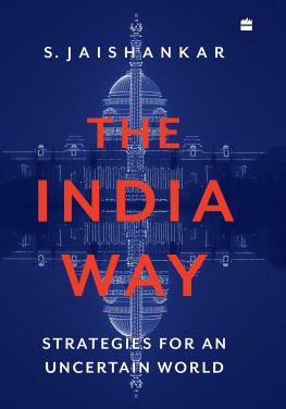 S. Jaishankar - The India Way: Strategies for an Uncertain World