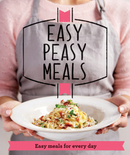 Good Housekeeping Institute - Easy Peasy Meals: Easy meals for every day