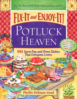 Good - Fix-it and enjoy-it! potluck heaven: 543 stove-top and oven dishes that everyone loves