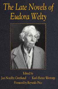 title The Late Novels of Eudora Welty author Gretlund Jan Nordby - photo 1