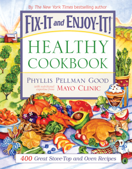 GoodPhyllisPellman - Fix-It and Enjoy-It Healthy Cookbook: 400 Great Stove-Top And Oven Recipes