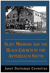 title Slave Missions and the Black Church in the Antebellum South - photo 1