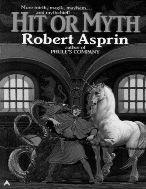 HIT OR MYTH ROBERT L ASPRIN Chapter One Theres something to be said for - photo 1