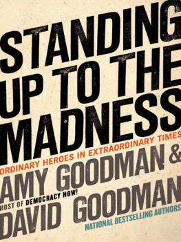 Goodman - Standing Up to the Madness