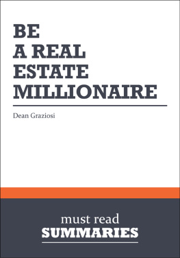 Graziosi Be a real estate millionaire: secret strategies for lifetime wealth today