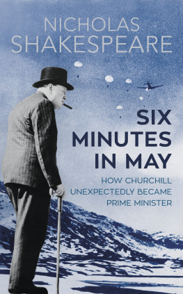 Shakespeare - Six minutes in may: how Churchill unexpectedly became prime minister