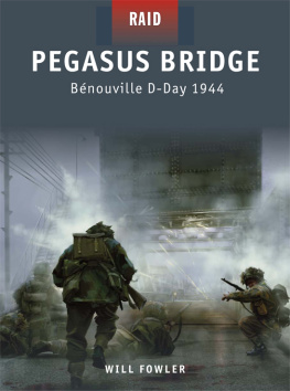 Great Britain. Army. Oxfordshire and Buckinghamshire Light - Pegasus Bridge: Bénouville, D-Day 1944