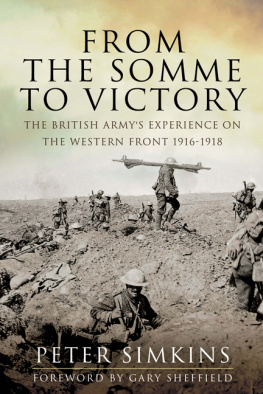 Great Britain. Army - From the Somme to victory: the British Armys experience on the Western Front 1916-1918