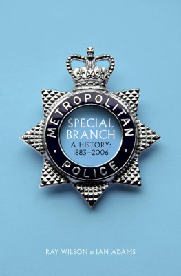 Great Britain. Metropolitan Police Office. Special Branch - Special Branch: a history: 1883-2006