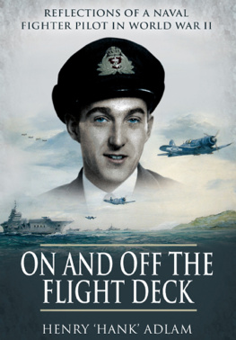 Great Britain. Royal Air Force - On and off the flight deck: reflections of a naval fighter pilot in World War II