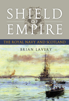 Great Britain. Royal Navy - Shield of Empire: the Royal Navy and Scotland