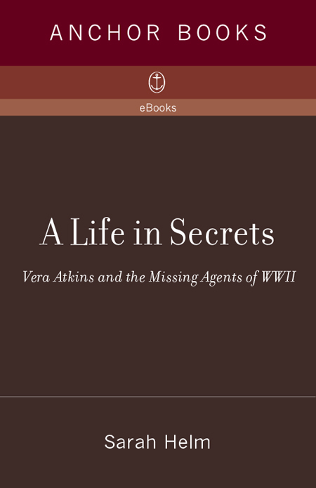 Acclaim for A LIFE IN SECRETS Vividly told Ms Helm has been a British - photo 1