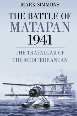 Great Britain. War Office - The Battle of Matapan 1941: the Trafalgar of the Mediterranean