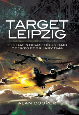 Great Britain Target Leipzig: the RAFs disastrous raid of 19/20 February 1944