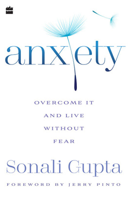 Sonali Gupta Anxiety: Overcome It and Live Without Fear