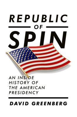 Greenberg Republic of spin: an inside history of the American presidency