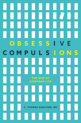 Gualtieri Obsessive compulsions: the OCD of everyday life