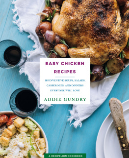 Gundry - Easy Chicken Recipes: 103 Soups, Salads, Casseroles, and More