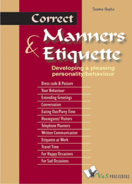 Gupta Correct Manners & Etiquette Developing a pleasing personality