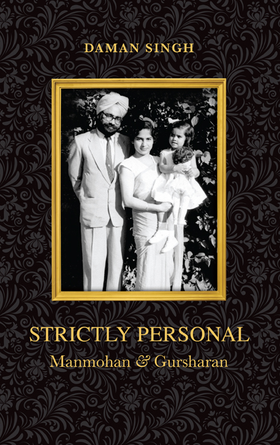 STRICTLY PERSONAL MANMOHAN AND GURSHARAN Daman Singh HarperCollins - photo 1