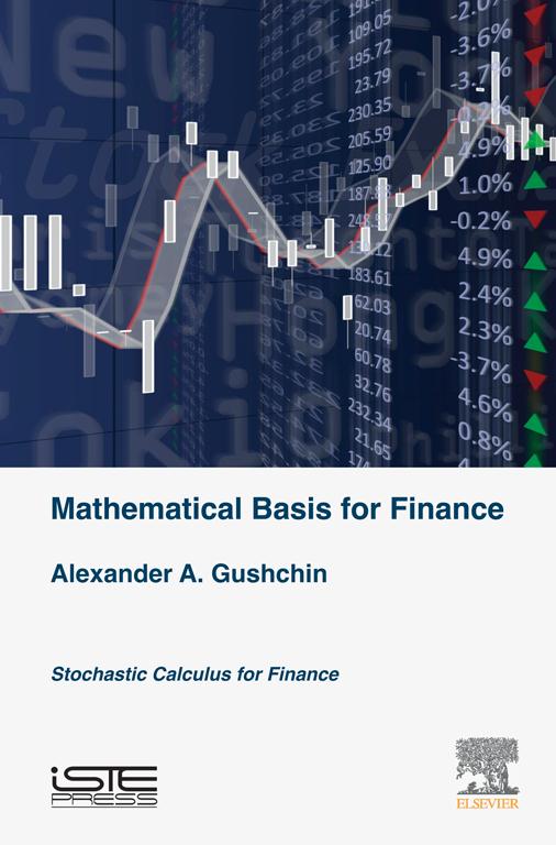 Stochastic Calculus for Quantitative Finance Alexander A Gushchin Copyright - photo 1